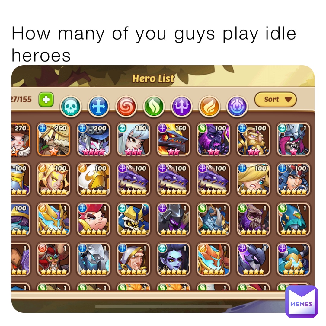 How many of you guys play idle heroes