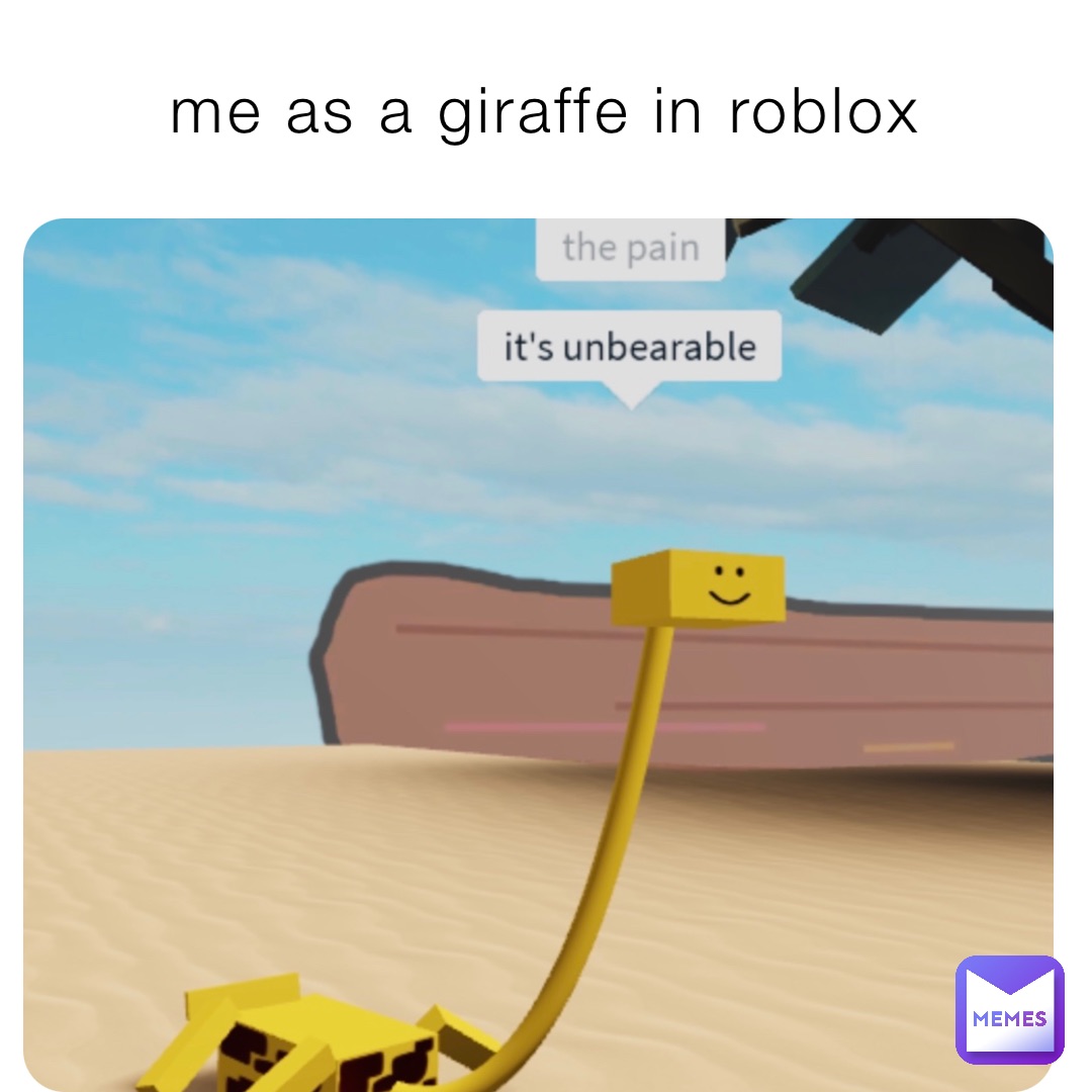 me as a giraffe in roblox