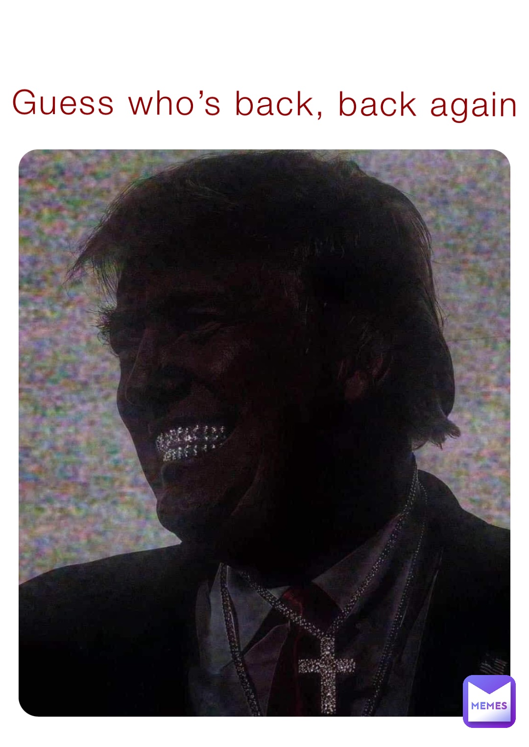Guess who’s back, back again