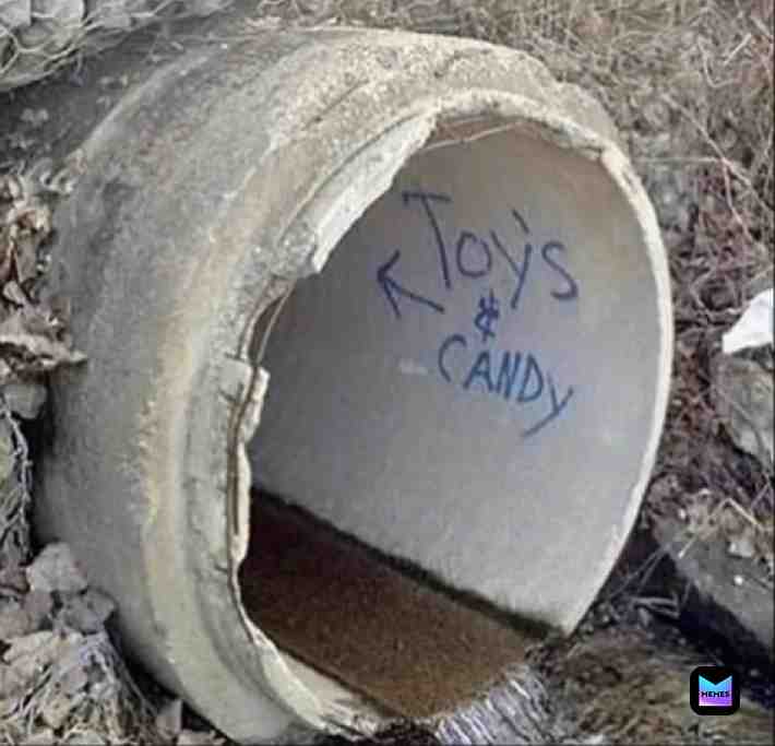 I want toys and candy #toys #candy #memes #fyp