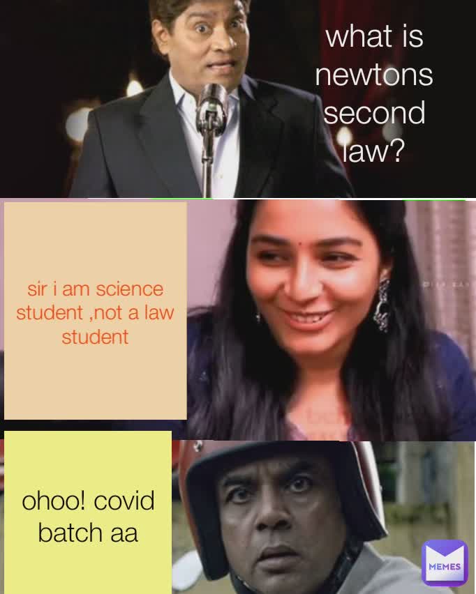 what is newtons second law? sir i am science student ,not a law student ohoo! covid batch aa