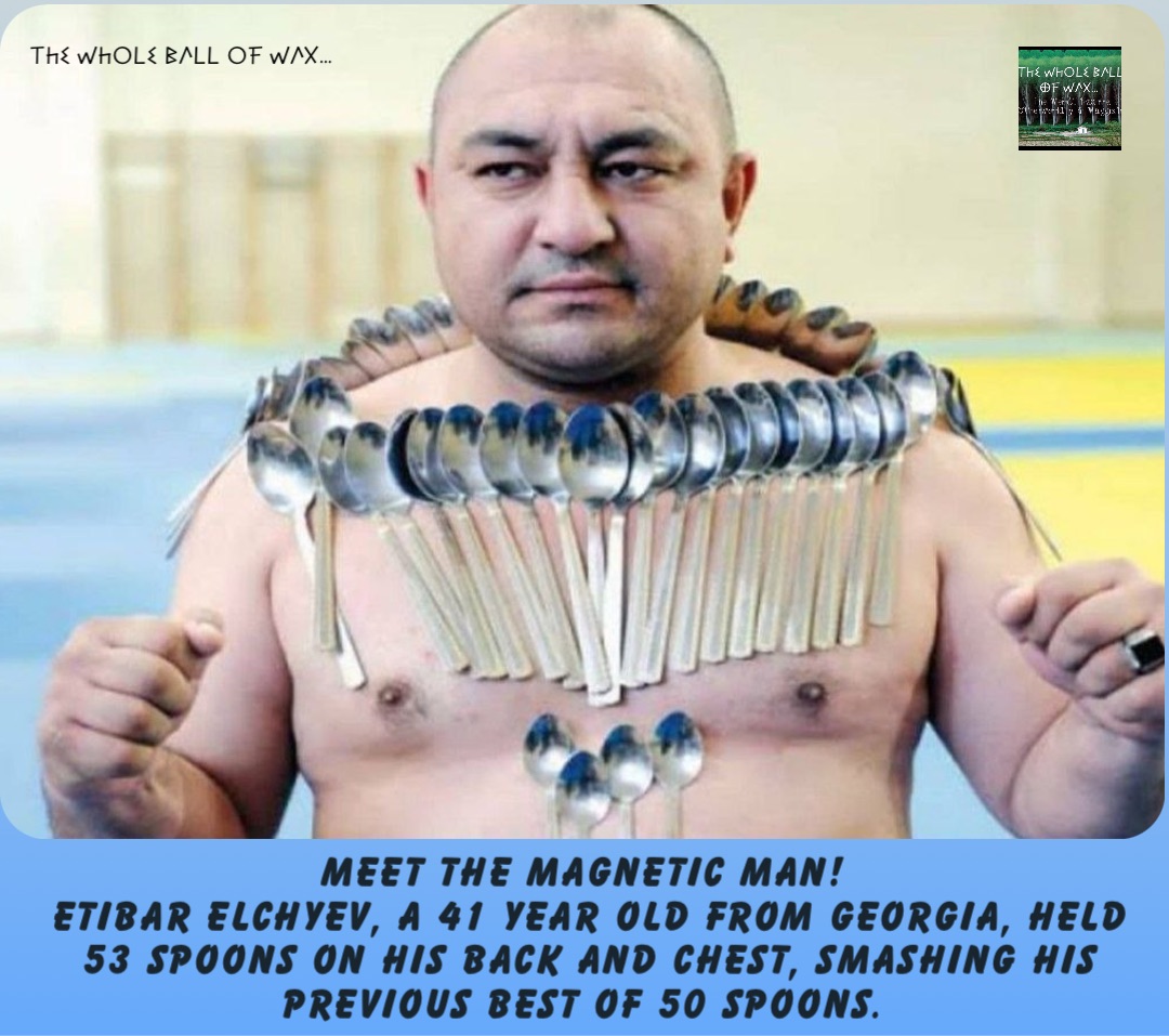 Double tap to edit Meet the Man! Etibar Elchyev, a 41 year old