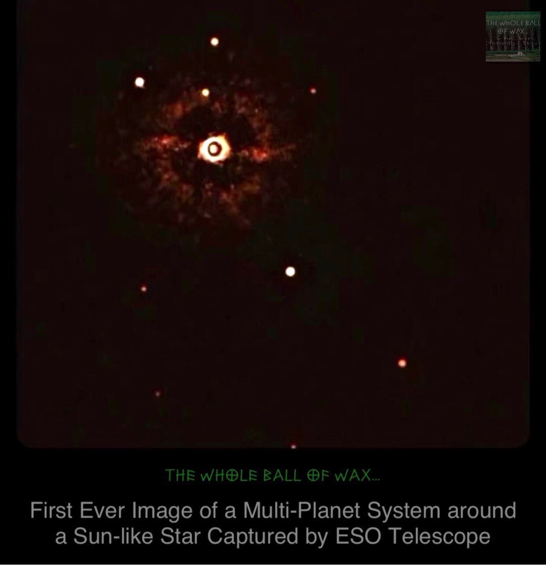 First Ever Image of a Multi-Planet System around a Sun-like Star Captured by ESO Telescope