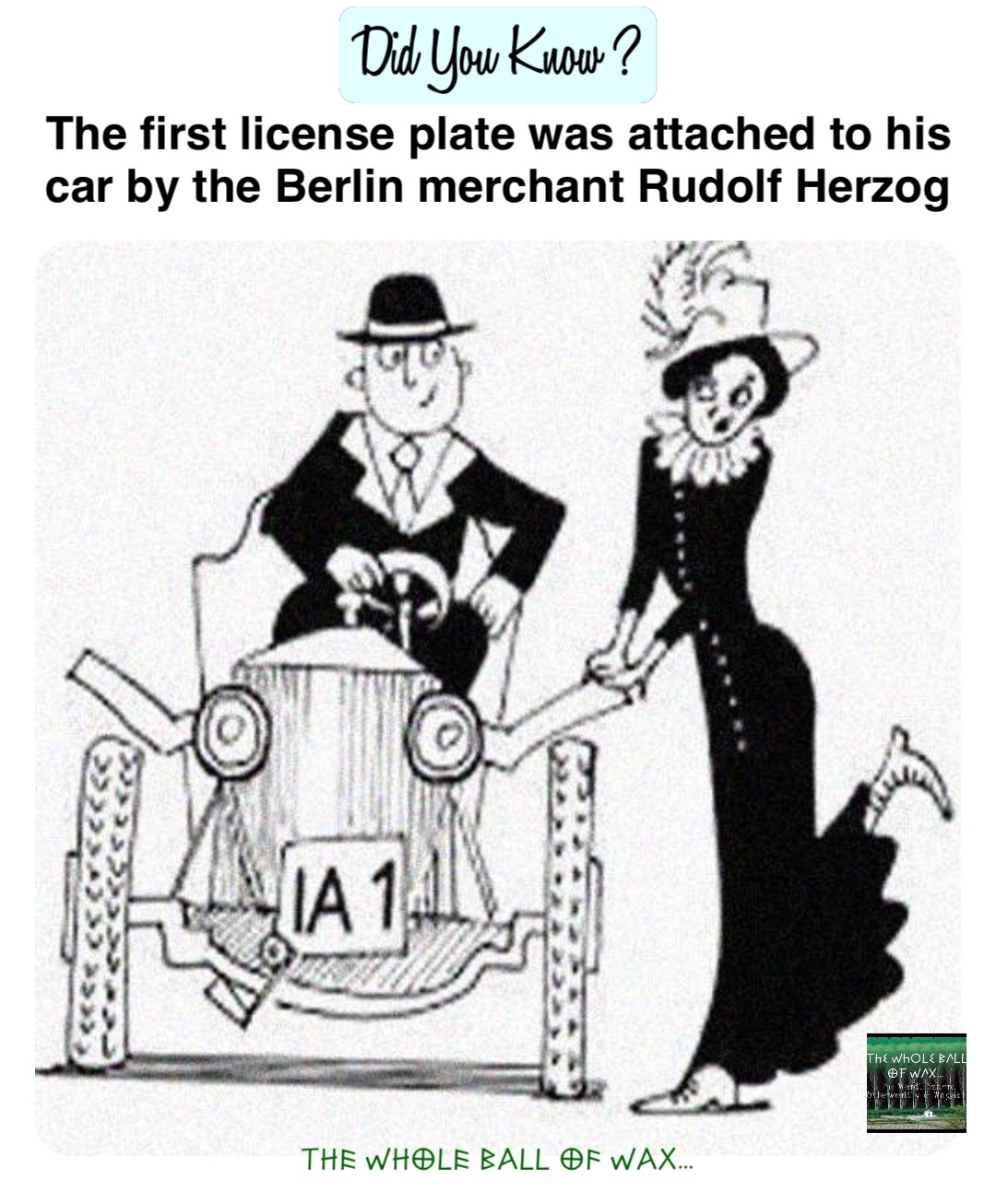 The first license plate was attached to his car by the Berlin merchant Rudolf Herzog