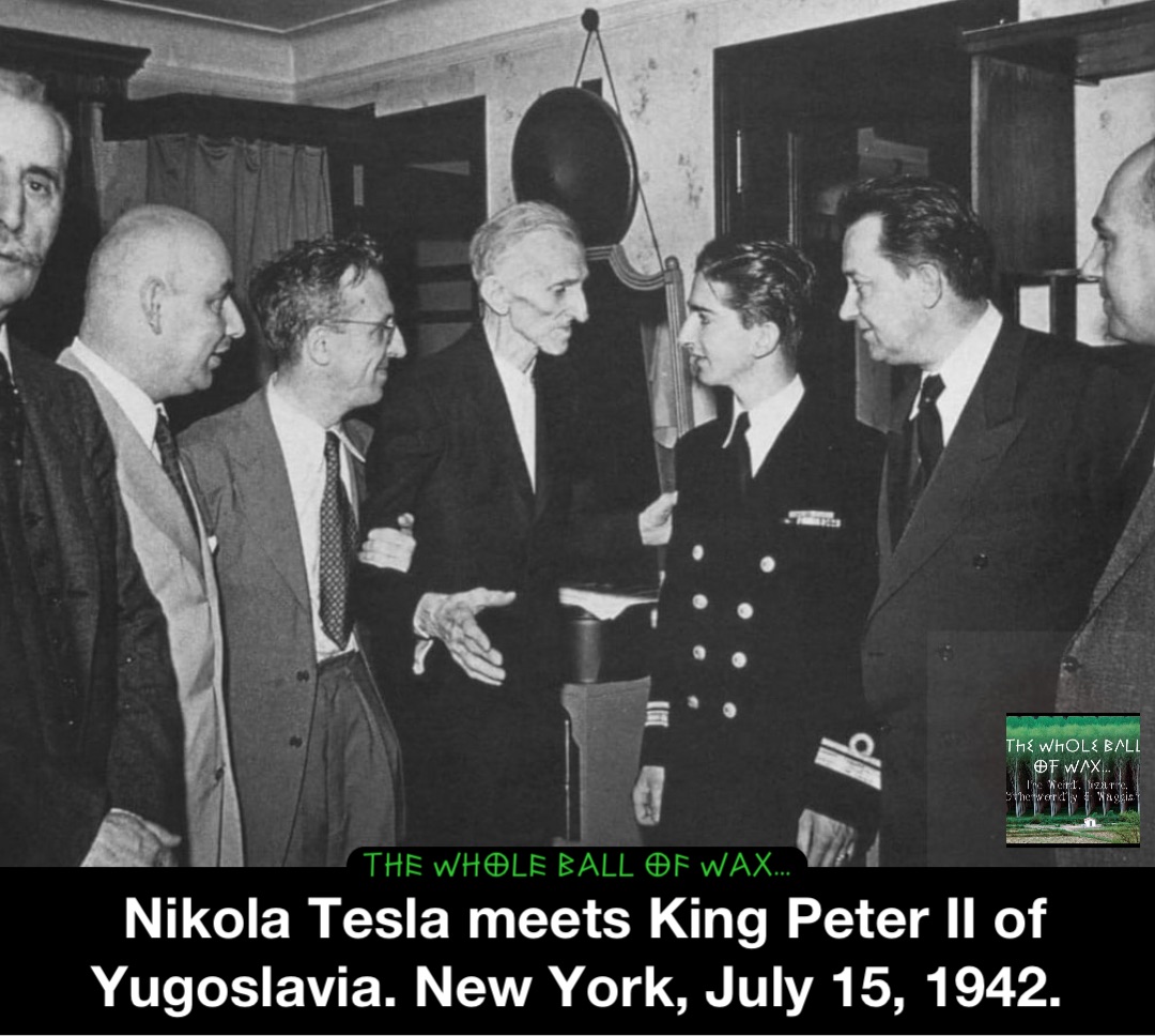 Nikola Tesla meets King Peter II of Yugoslavia. New York, July 15, 1942.