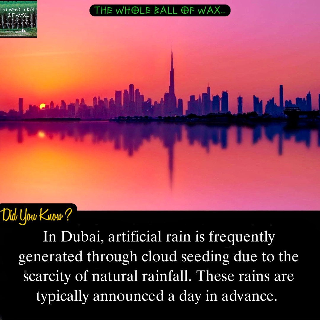 In Dubai, artificial rain is frequently generated through cloud seeding due to the scarcity of natural rainfall. These rains are typically announced a day in advance.