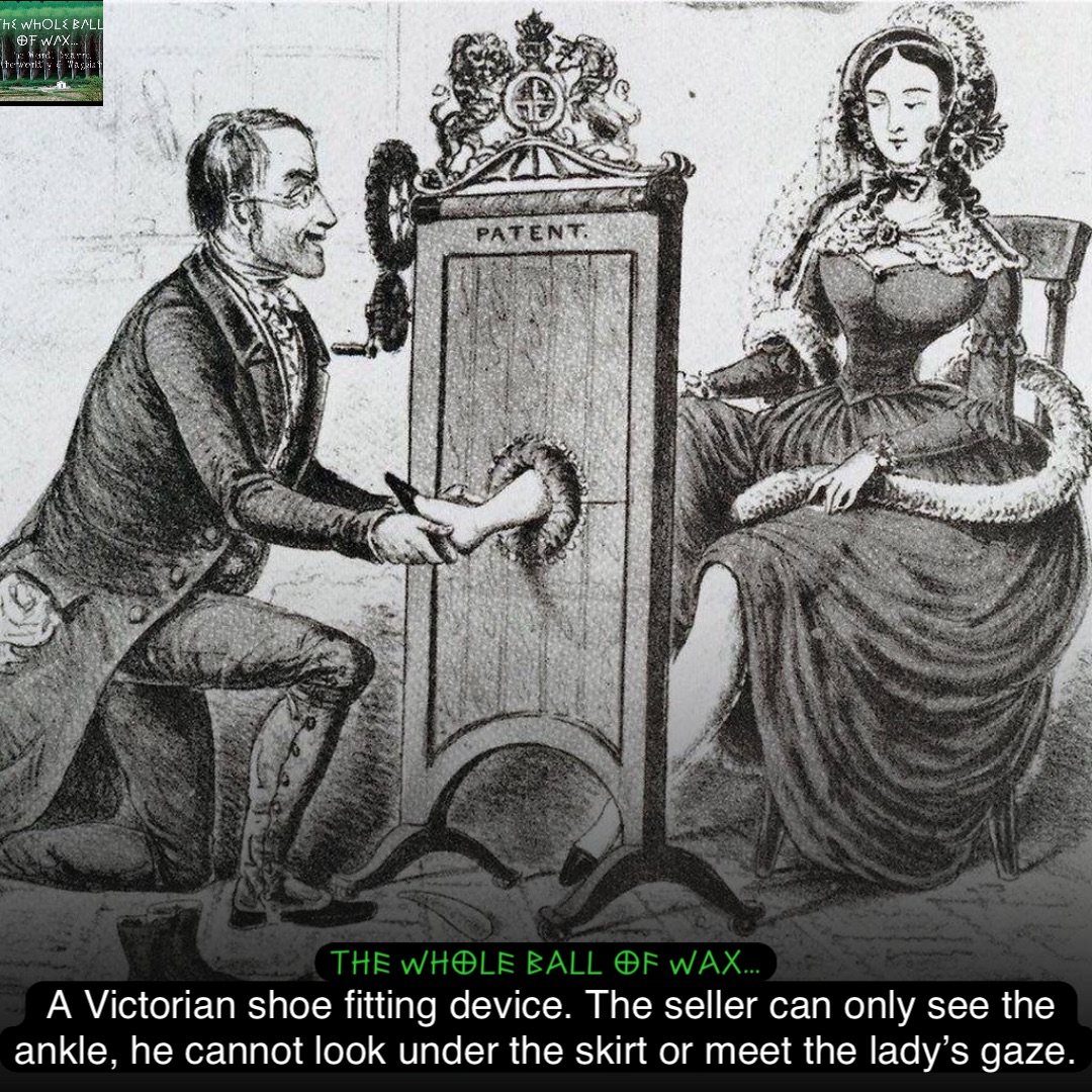 A Victorian shoe fitting device. The seller can only see the ankle, he cannot look under the skirt or meet the lady’s gaze.