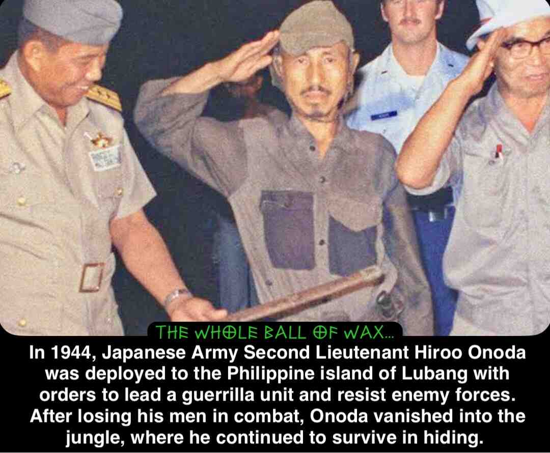 Add a caption... In 1974, he was discovered still carrying out guerrilla warfare on the same remote island. Unaware that the war had ended decades earlier, he refused to surrender. It wasn\u2019t until his former commanding officer personally arrived and formally relieved him of duty that Hiroo Onoda finally emerged from the jungle and accepted Japan\u2019s defeat.
#History #WWII #HirooOnoda #WarStories #LostSoldier #UnbelievableHistory #HistoryFacts #MilitaryHistory #GuerrillaWarfare #HistoricalEvents #JapanHistory #Survival #TrueStory #NeverGiveUp #StrangerThanFiction