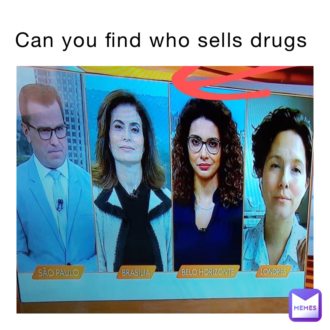 Can you find who sells drugs