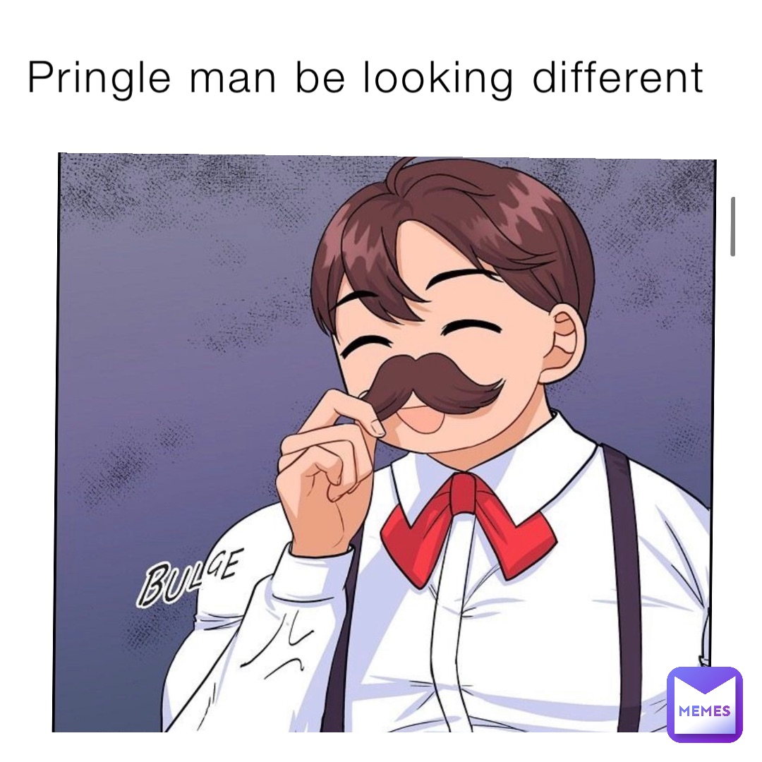 Pringle man be looking different