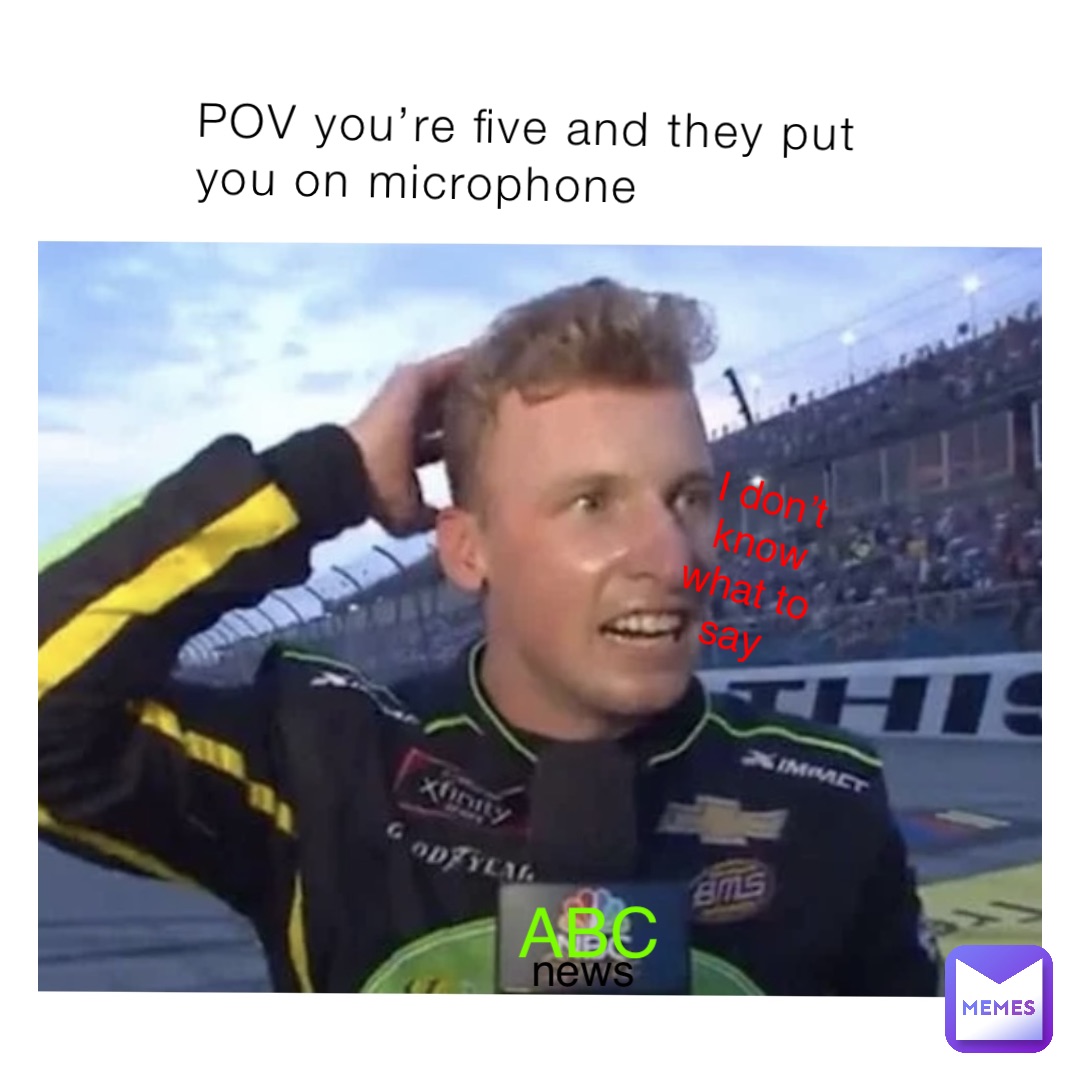 POV you’re five and they put you on microphone ABC news
