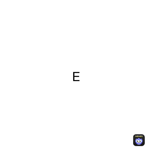 E