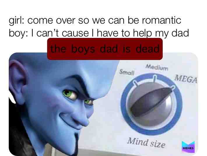 The boys dad is dead