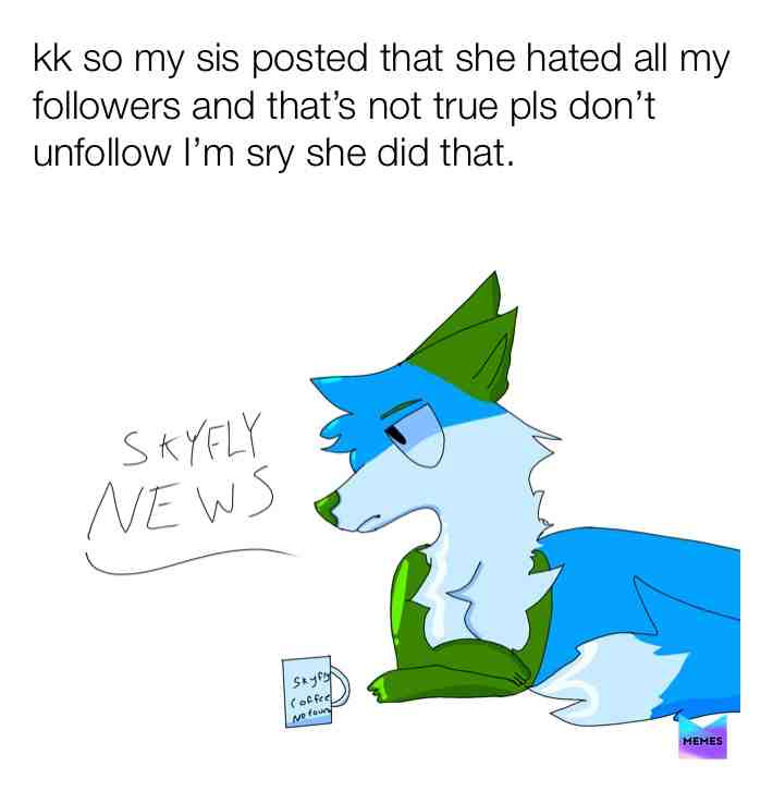 I’m sry it as my sis
