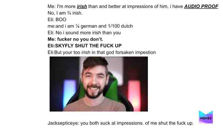 This is the real argument my friend and I had. #elisucks #imgoodatjacksepticeyeimpretions #friends #jacksepticeye #impretions #argument #fuckyou