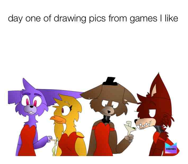 Day one of drawing games I like 1 # fnaf  
Ok so these are not in order from most to least or least to most I like all the games equally.