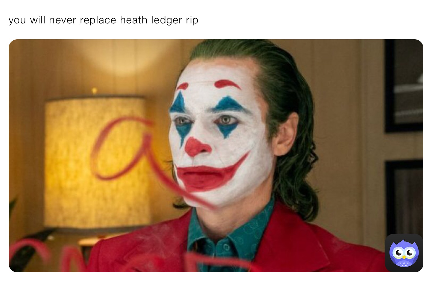 you will never replace heath ledger rip