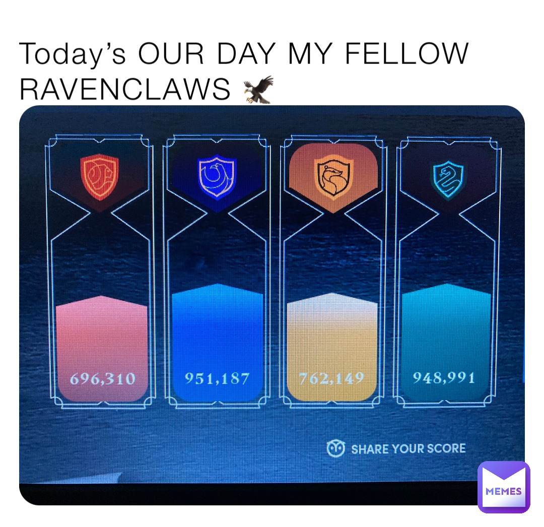 Today’s OUR DAY MY FELLOW RAVENCLAWS 🦅