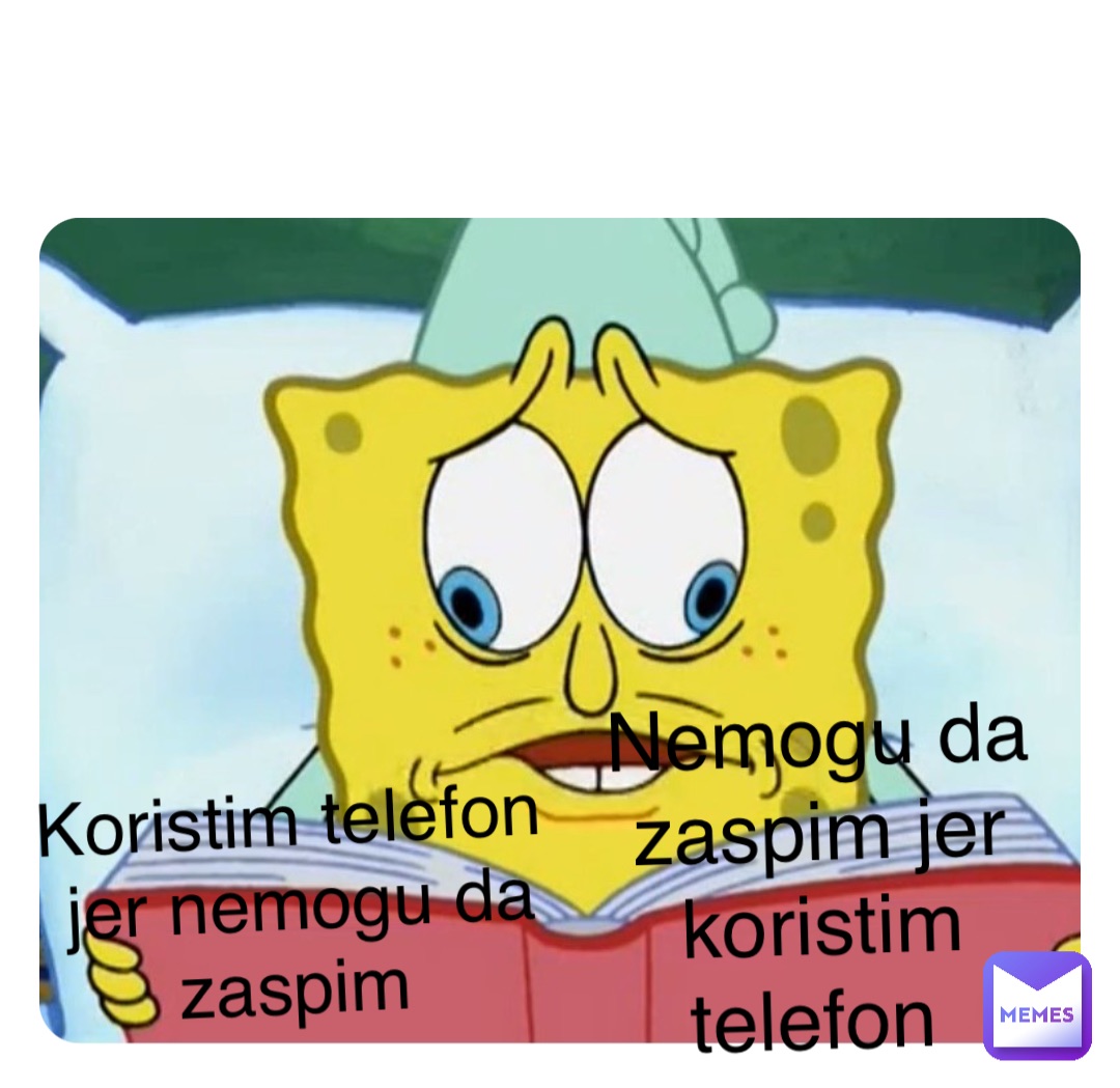 Double tap to edit Koristim telefon jer nemogu da zaspim Nemogu da zaspim jer koristim telefon