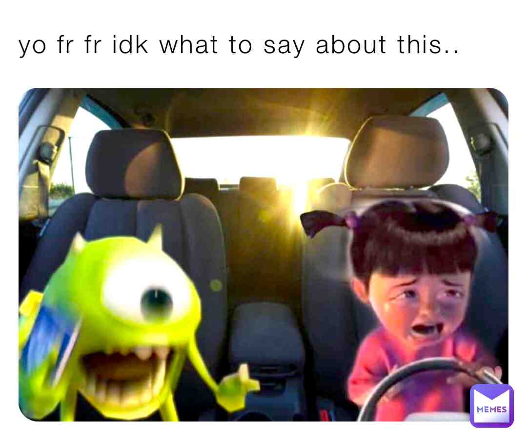 #idkanymore