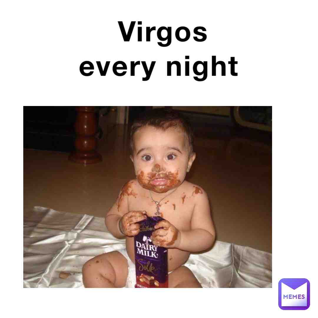 #virgo  #virgomeme  #zodiacomeme  #virgozodiaco  #meme  #funymeme