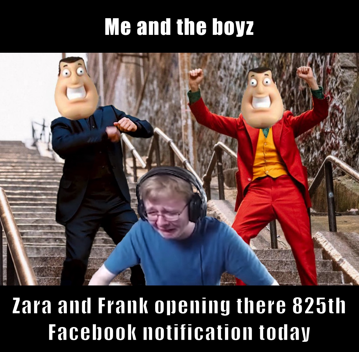 Me and the boyz Zara and Frank opening there 825th Facebook notification today 