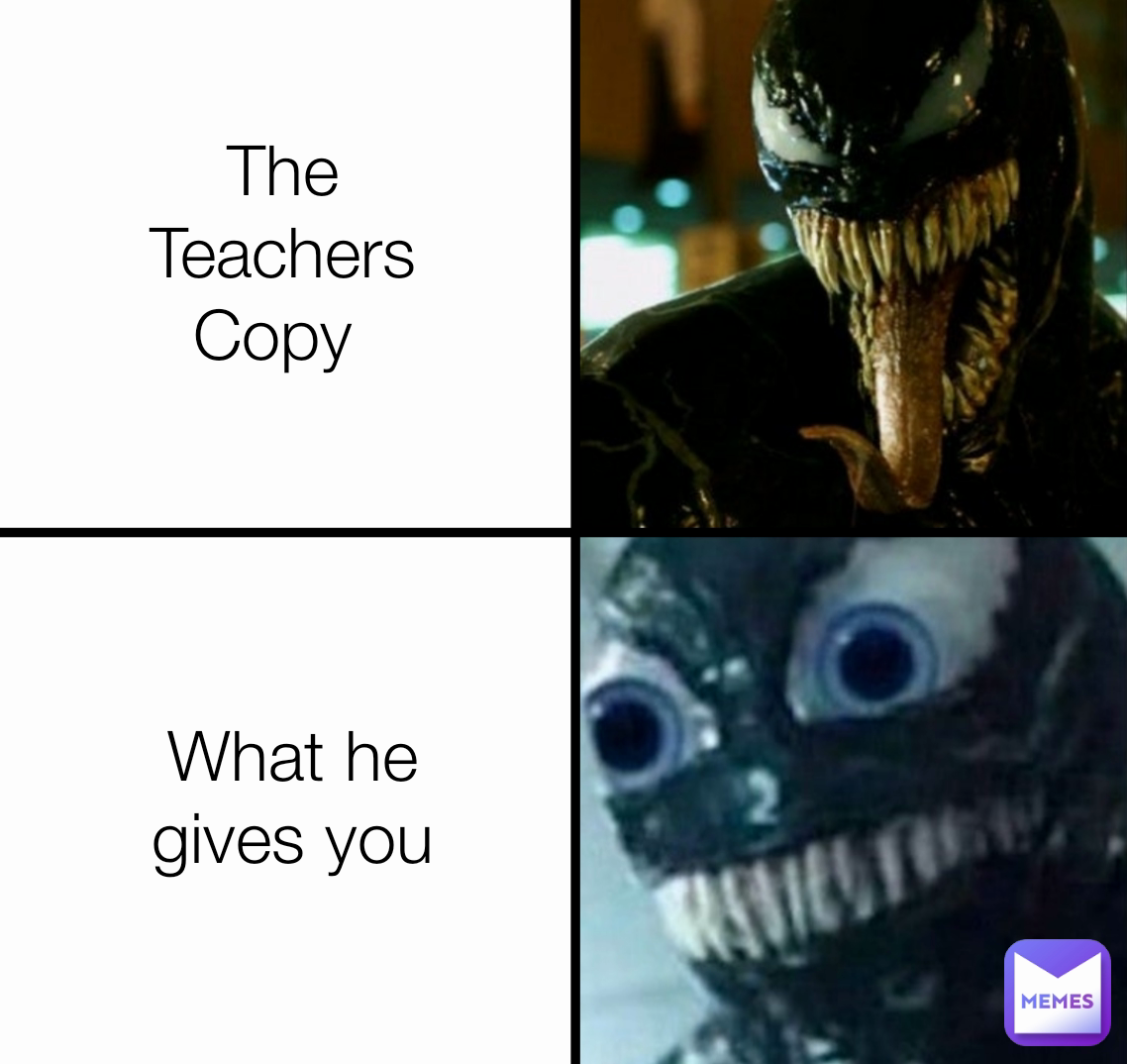 The Teachers Copy  What he gives you