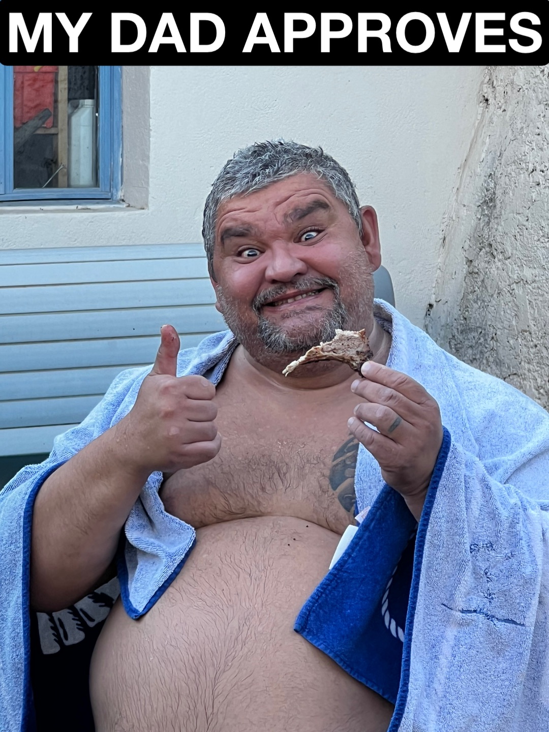 My dad approves