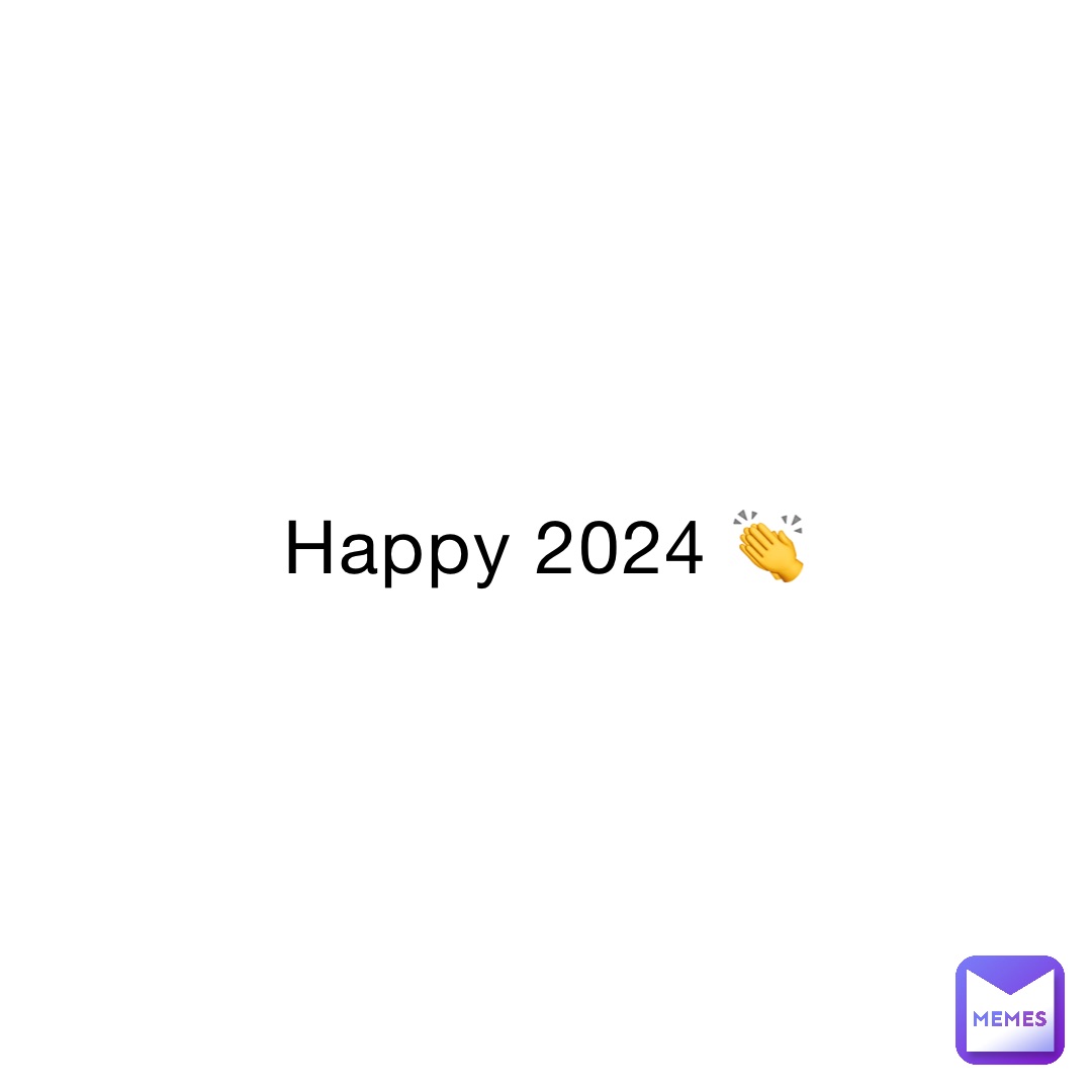 Happy 2024 👏