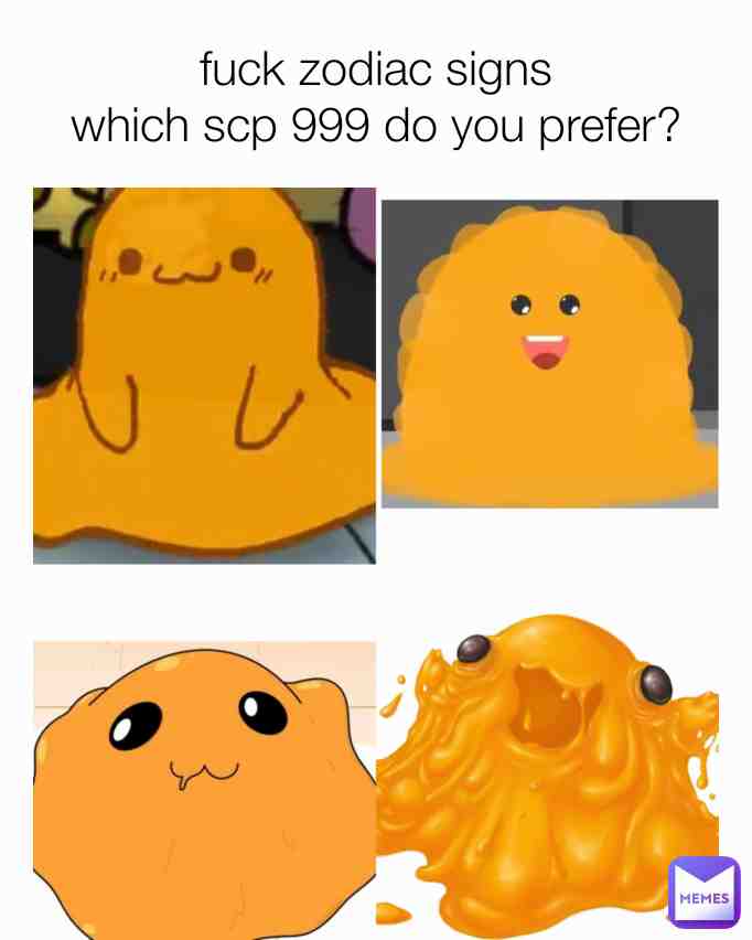 I know everyone will love scp 999 if he's real
