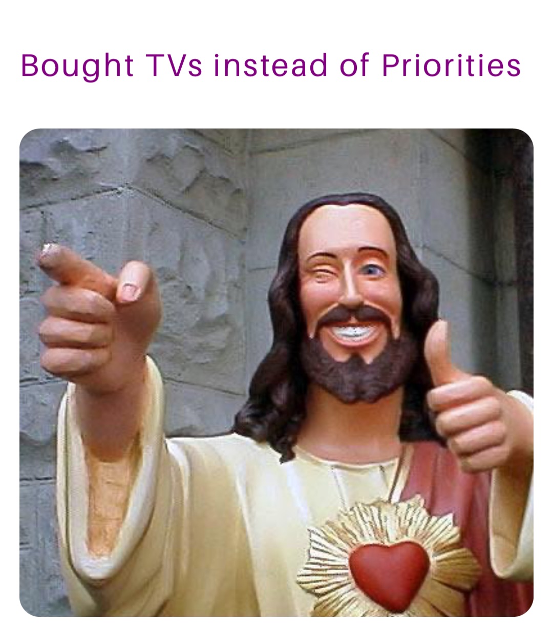 Bought TVs instead of Priorities