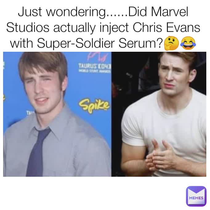 Just wondering......Did Marvel Studios actually inject Chris Evans with ...