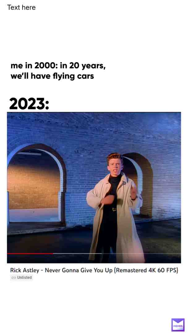 the future: Rickrolling in 4k