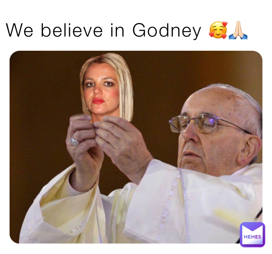 We believe in Godney 🥰🙏🏻