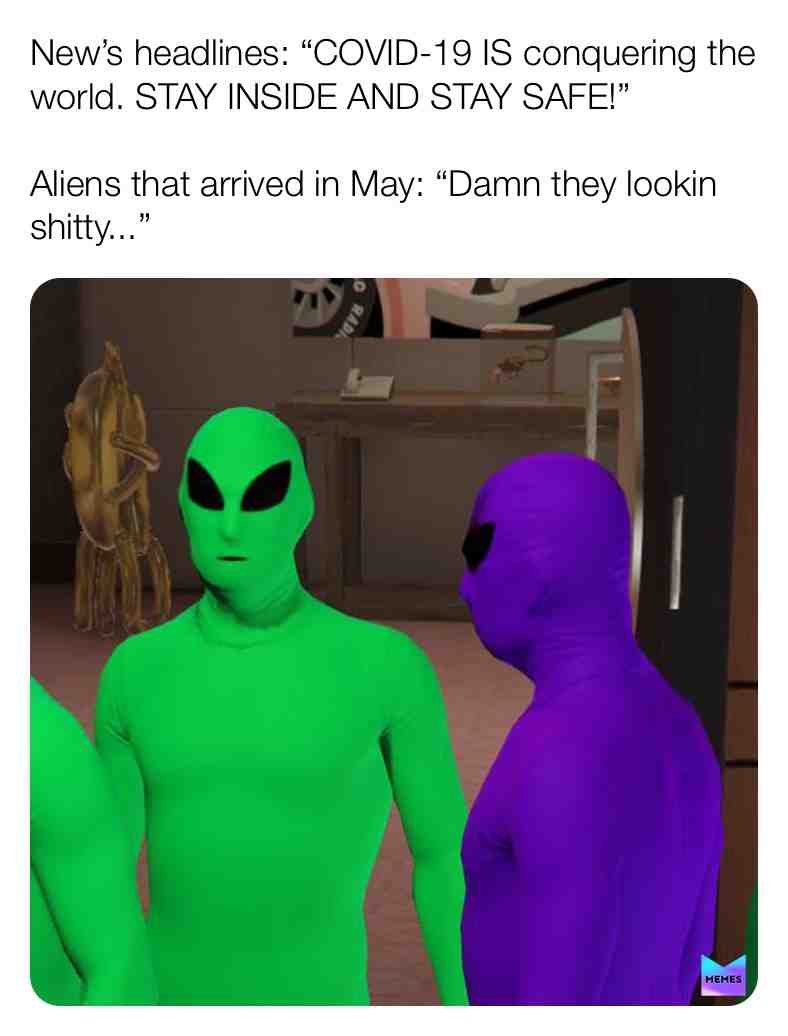 Watch it be June and there’s some shit about Jupiter exploding🤣😂 #funny #stupid #lol #XD #coronavirus #coronavirusmemes #newmemes #aliens