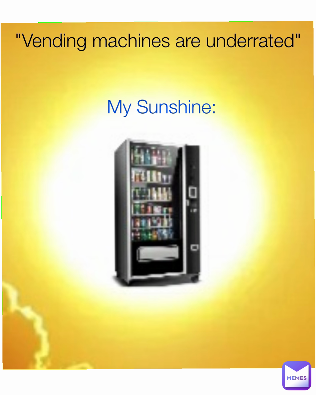 Meme by NiceGuy78VendingMachineGuy