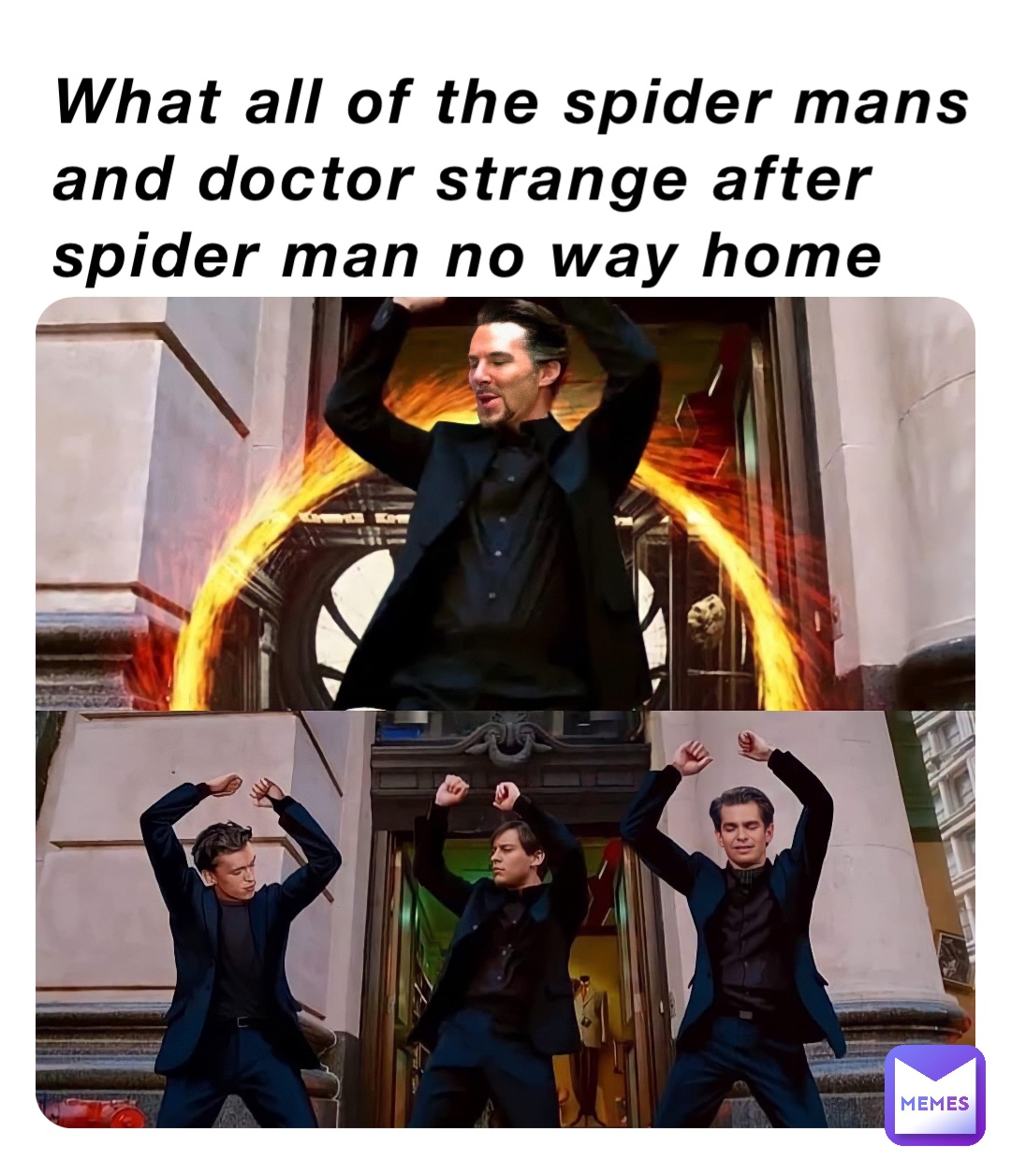 What all of the spider mans and doctor strange after spider man no way home