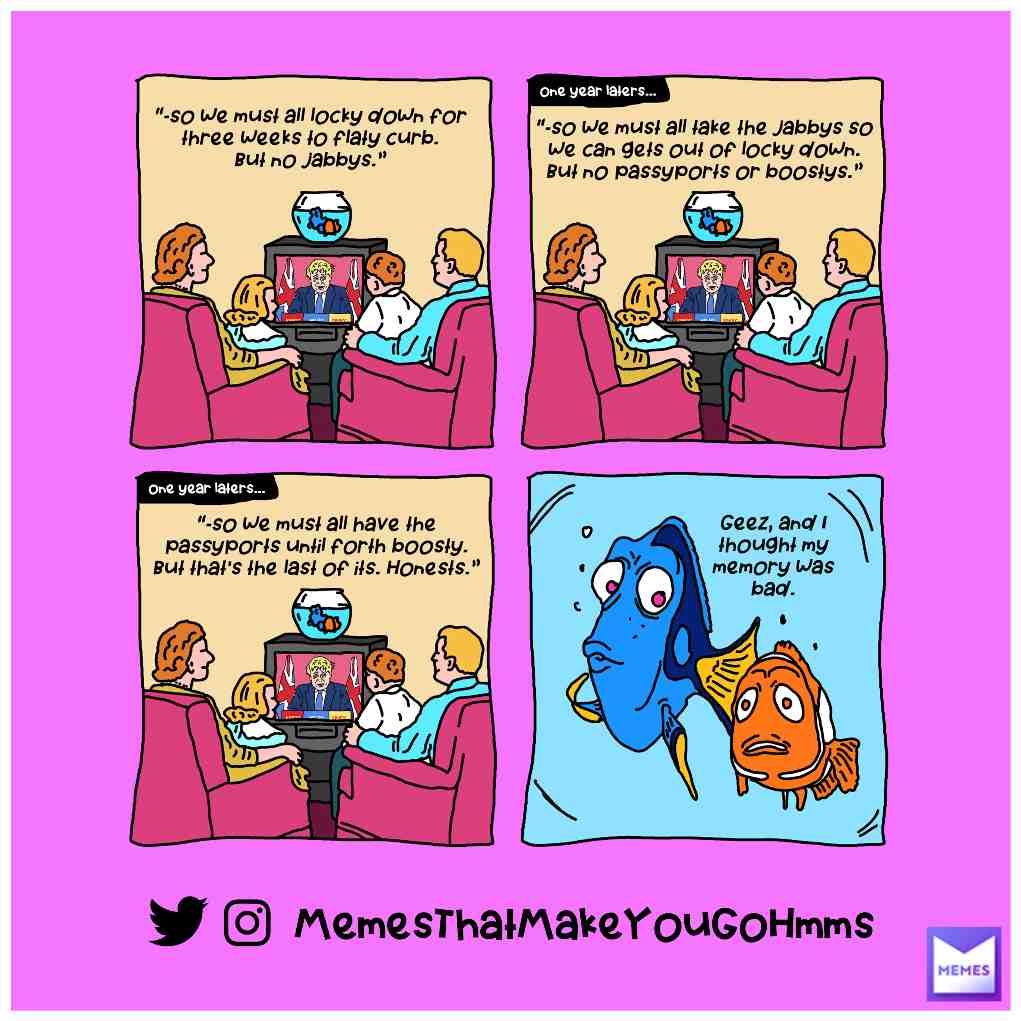 Looking forward to Boris Johnson and his super-importants announcement in the next weeks or so...or just watch last years... #borisjohnson #borismemes #findingnemo #findingdory #tv #cartoonmemes #boost #covid19memes #covid19 #covid #covidiots #dory #nemo