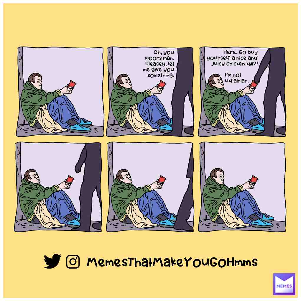 Nice upbeaty meme for a Friday... #ukraine #ukrainehelp #homeless #homelessguy #homelessnessawareness #dailymemes #dailymeme #dailypost #dailyhumour #dailylaugh #reallife #realtorhumor #darkmemes #darkhumor #darkhumorjokes
