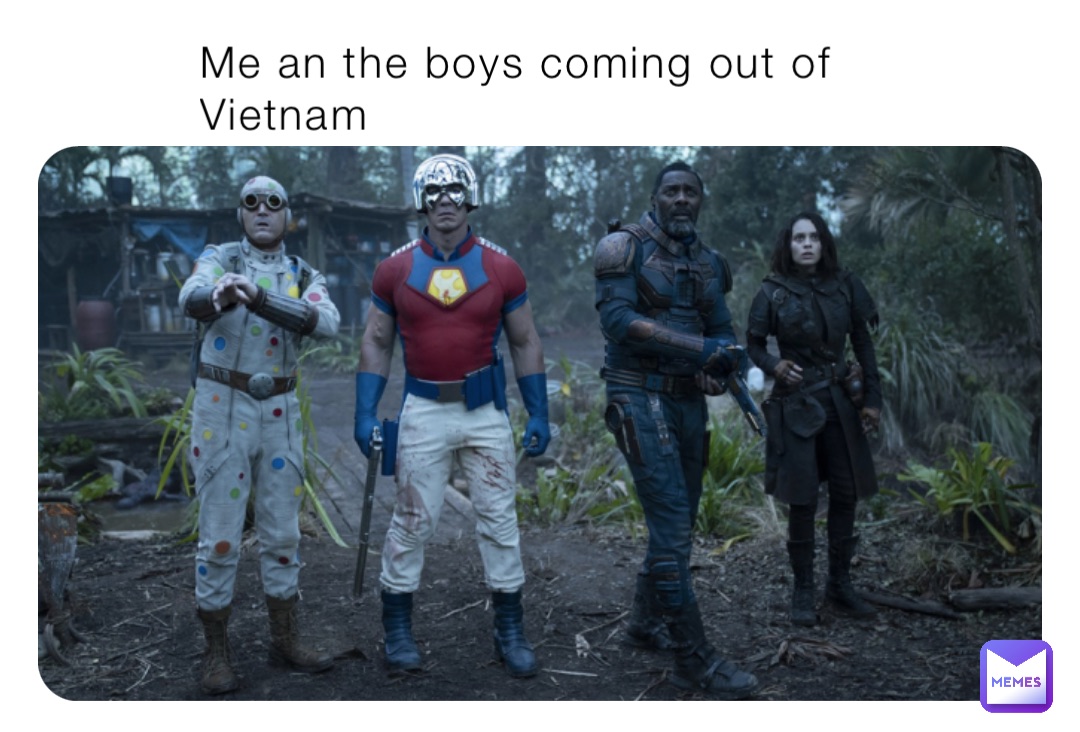 Me an the boys coming out of Vietnam