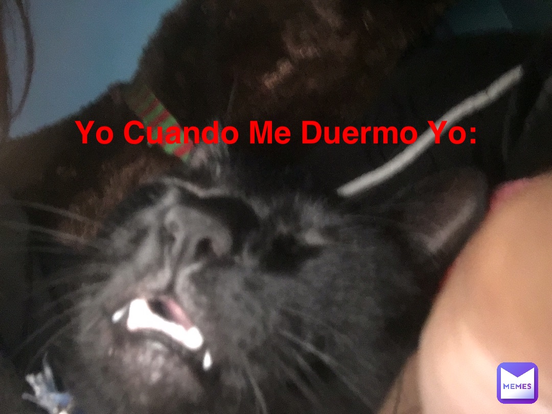 Yo Cuando Me Duermo Yo: