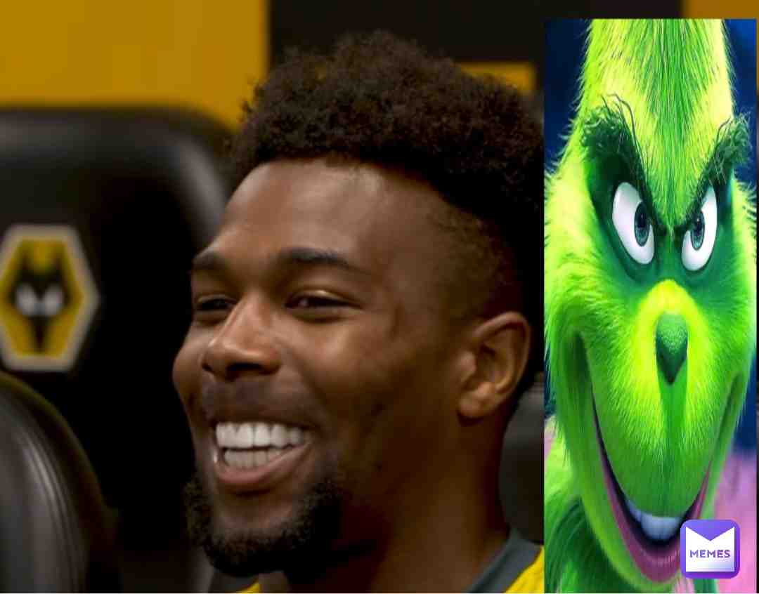 Bruh he looks like the grinch 😂😂 #grinch #grinchmemes #wolverhampton #soccer #adamatraore #soccermemes