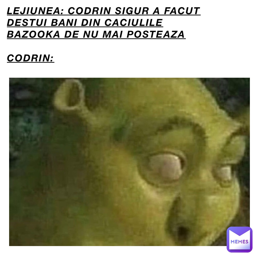 Lejiunea: Codrin sigur a facut destui bani din caciulile Bazooka de nu mai posteaza

Codrin: