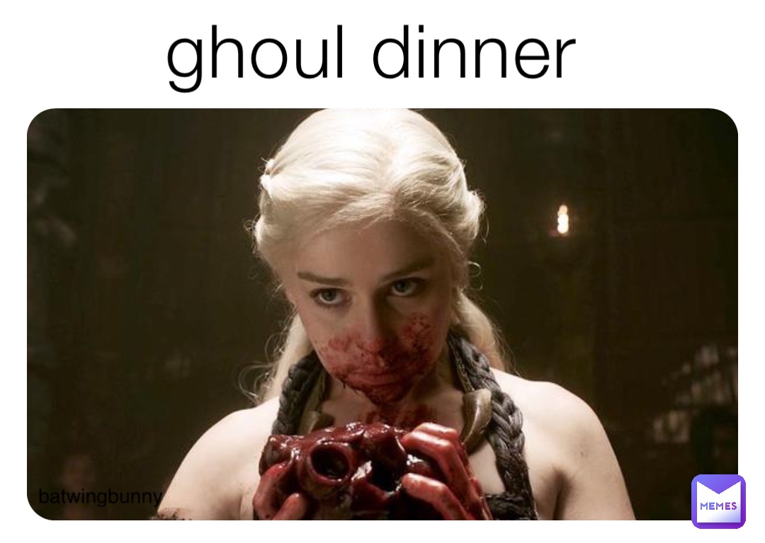 ghoul dinner batwingbunny