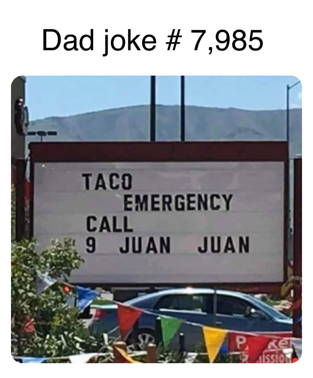 Double tap to edit Dad joke # 7,985