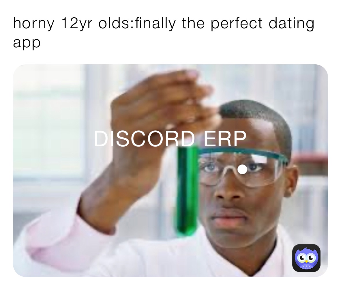 horny 12yr olds:finally the perfect dating app