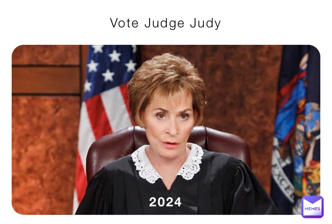 Vote Judge Judy 2024