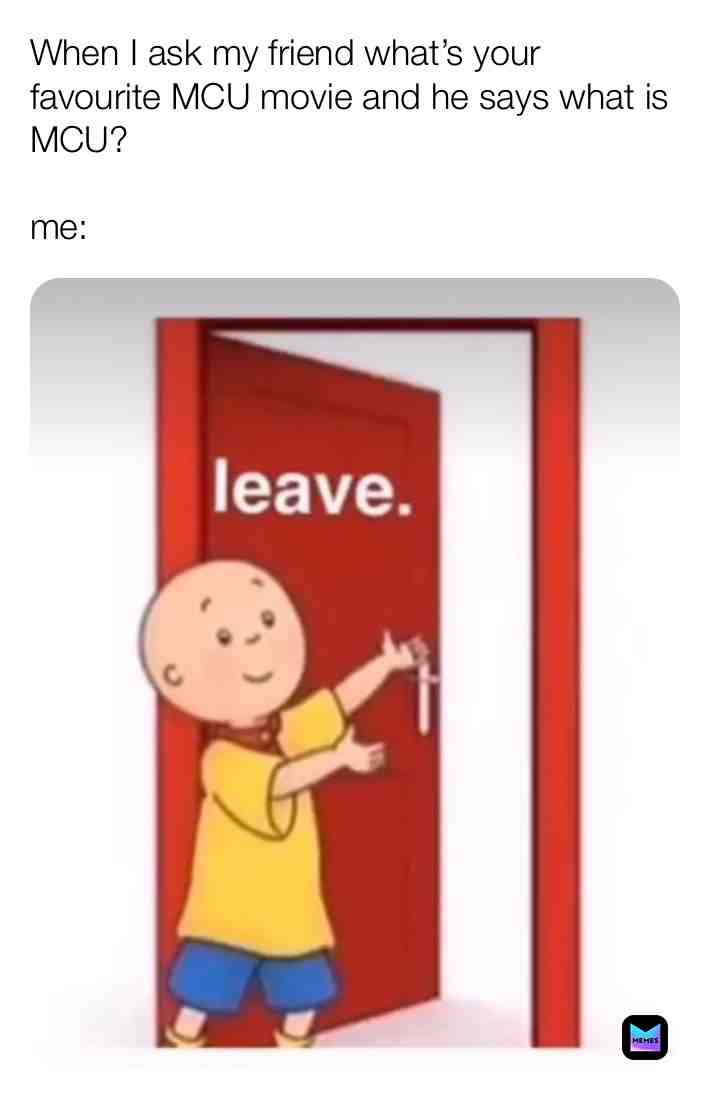 LEAVE
 #leavemealone  #memes  #meme  #memesdaily  #door  #red  #friends  #haha  #menes  #funny  #funnymemes  #hilarious  #lol  #lolmemes  #yeet  #hashtag  #instagood  #instagram