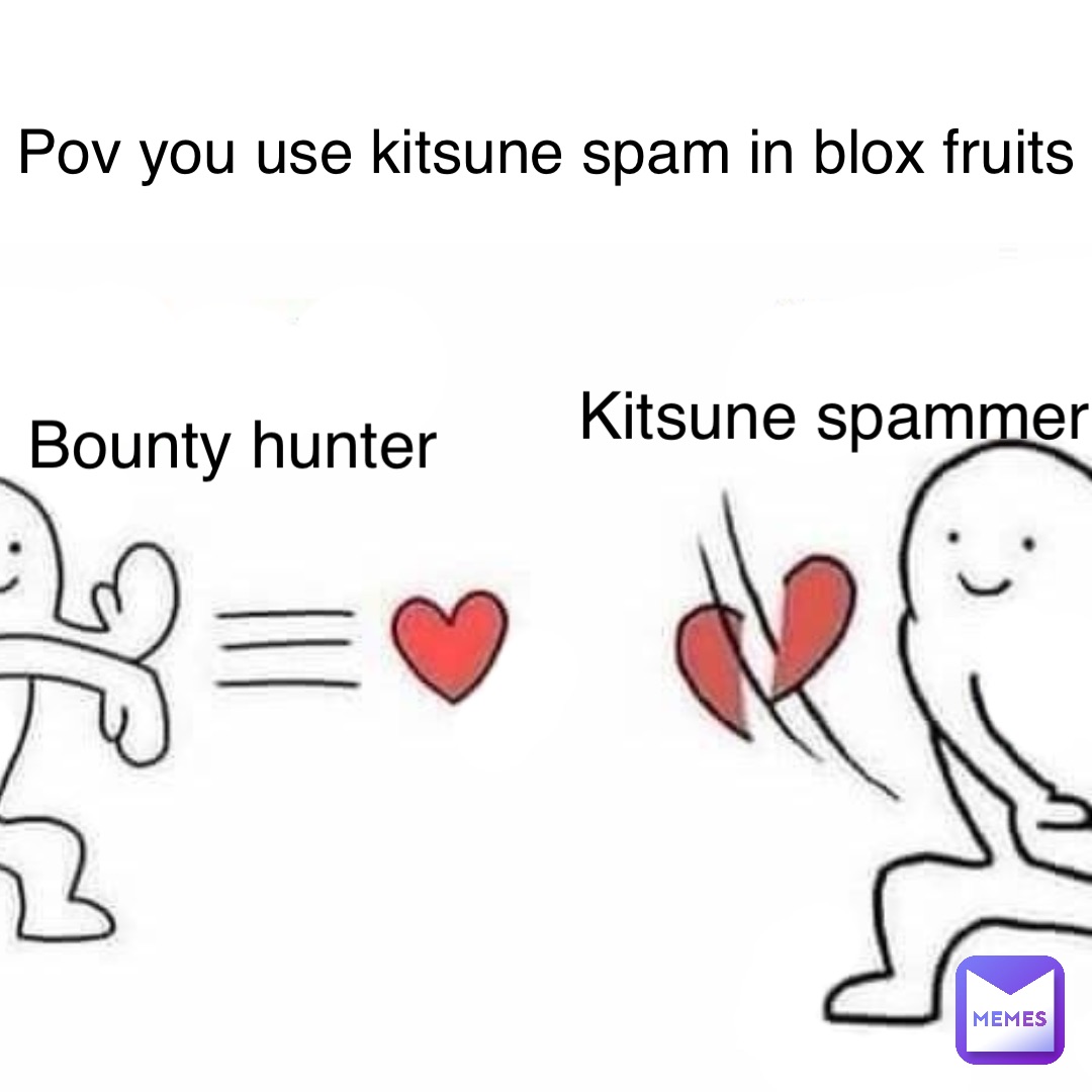 Pov you use kitsune spam in blox fruits Bounty hunter Kitsune spammer