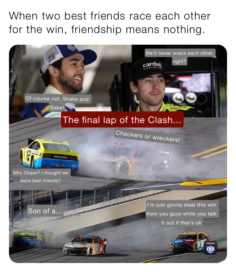 When two best friends race each other for the win, friendship means nothing.